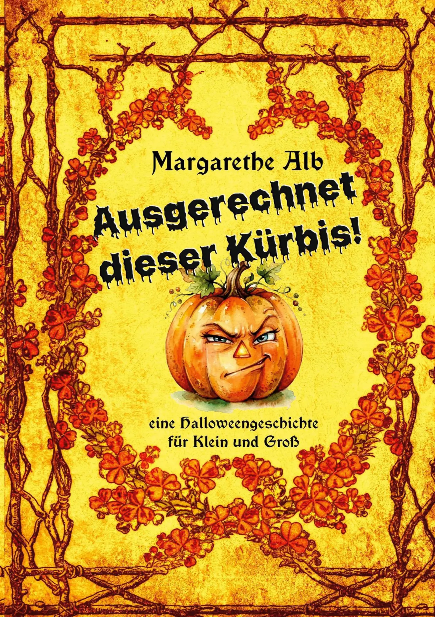 Cover: 9783696764081 | Ausgerechnet dieser Kürbis! | Margarethe Alb | Taschenbuch | 24 S.