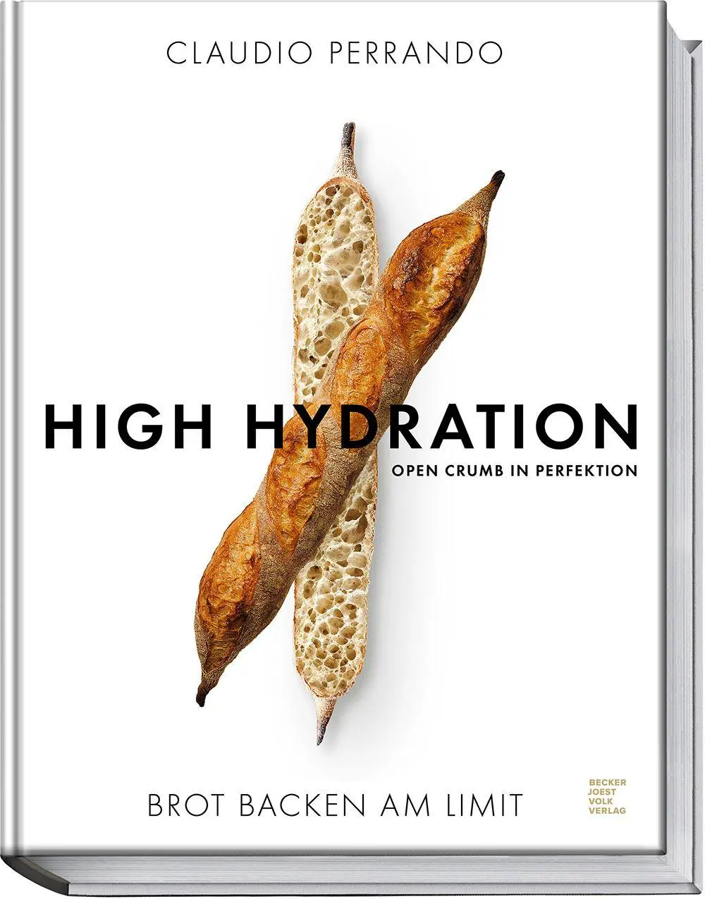 Cover: 9783954534081 | High Hydration | Open Crumb in Perfektion - Brot backen am Limit