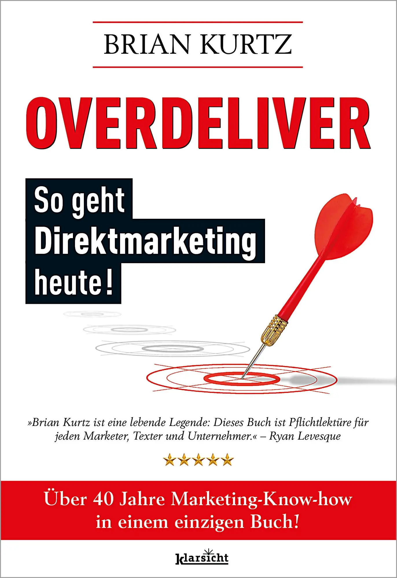 Cover: 9783985844081 | Overdeliver: So geht Direktmarketing heute! | Brian Kurtz | Buch