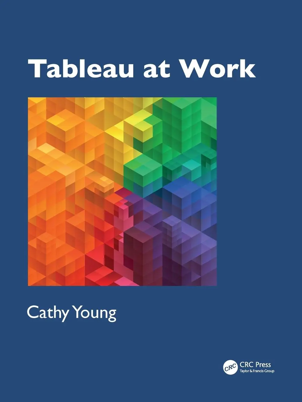 Cover: 9781032934181 | Tableau at Work | Cathy Young | Taschenbuch | Englisch | 2025