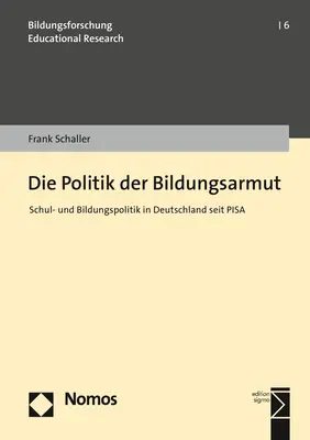 Cover: 9783848764181 | Die Politik der Bildungsarmut | Frank Schaller | Taschenbuch | 321 S.
