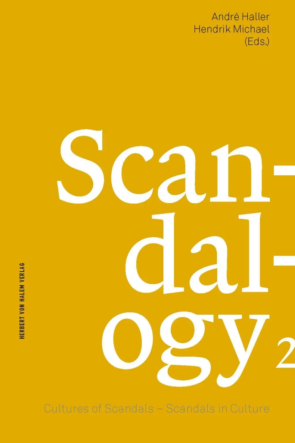 Cover: 9783869624181 | Scandalogy 2 | Cultures of Scandals - Scandals in Culture | Haller