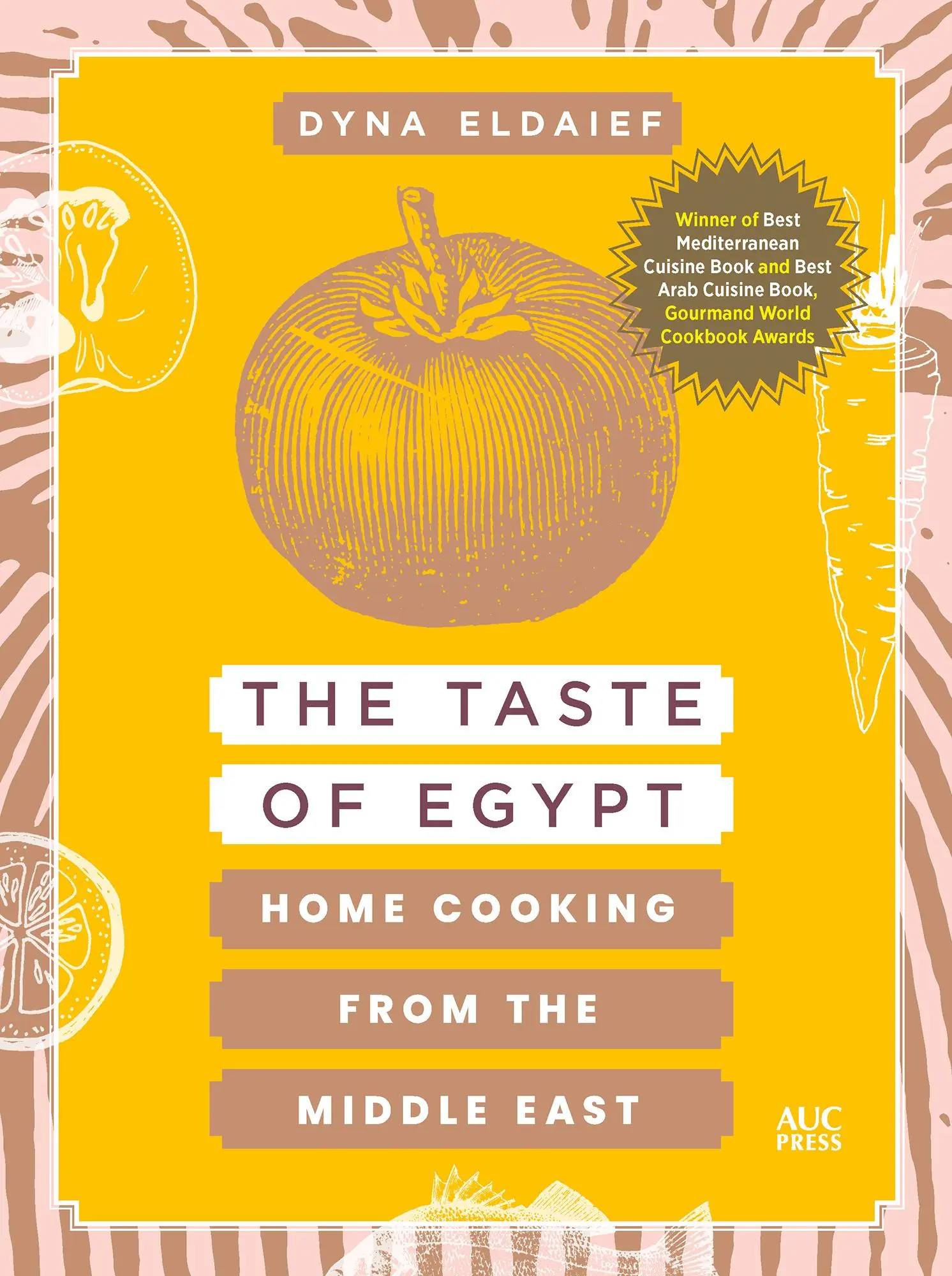 Cover: 9781649034281 | The Taste of Egypt | Home Cooking from the Middle East | Dyna Eldaief