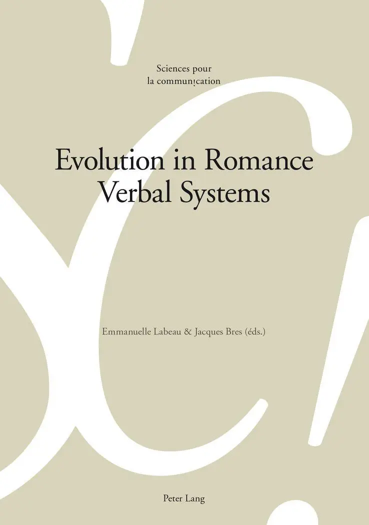Evolution in Romance Verbal Systems (Sciences pour la communication)