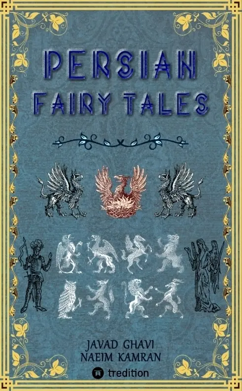 Cover: 9783384264381 | Persian Fairy Tales | Javad Ghavi (u. a.) | Taschenbuch | Englisch