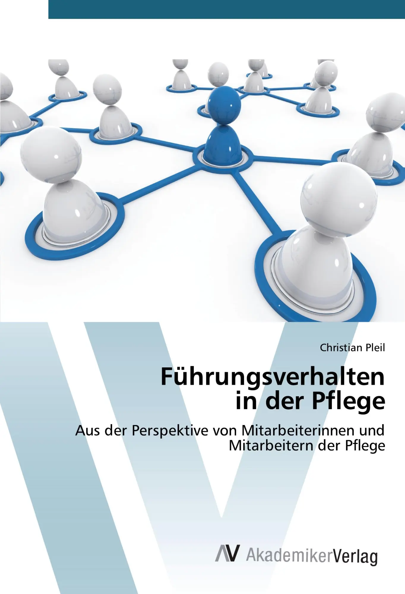 Cover: 9783639854381 | Führungsverhalten in der Pflege | Christian Pleil | Taschenbuch | 2015