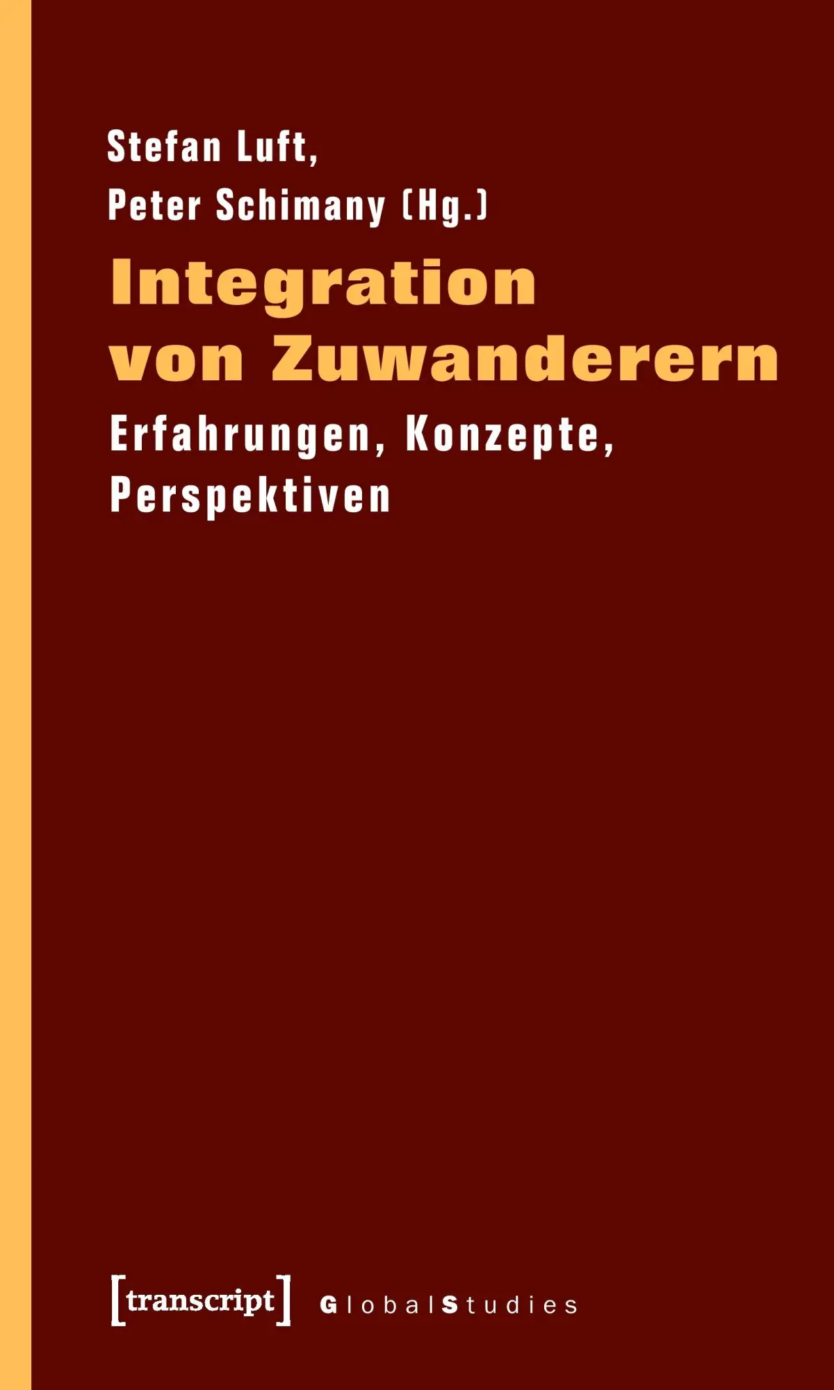 Cover: 9783837614381 | Integration von Zuwanderern | Erfahrungen, Konzepte, Perspektiven