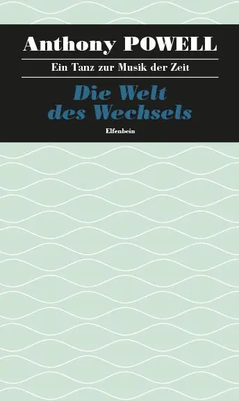 Cover: 9783941184381 | Ein Tanz zur Musik der Zeit / Die Welt des Wechsels | Anthony Powell