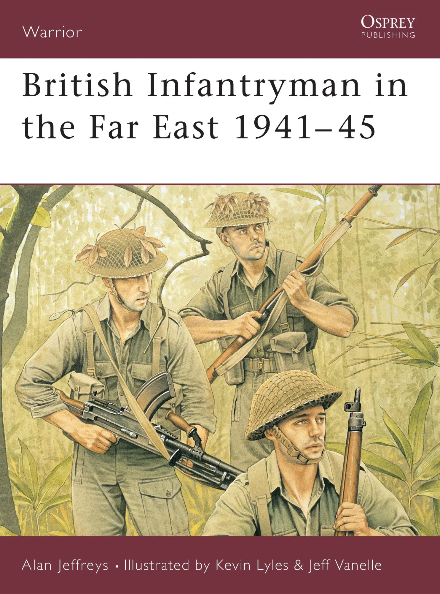 Cover: 9781841764481 | British Infantryman in the Far East 1941-45 | Alan Jeffreys | Buch