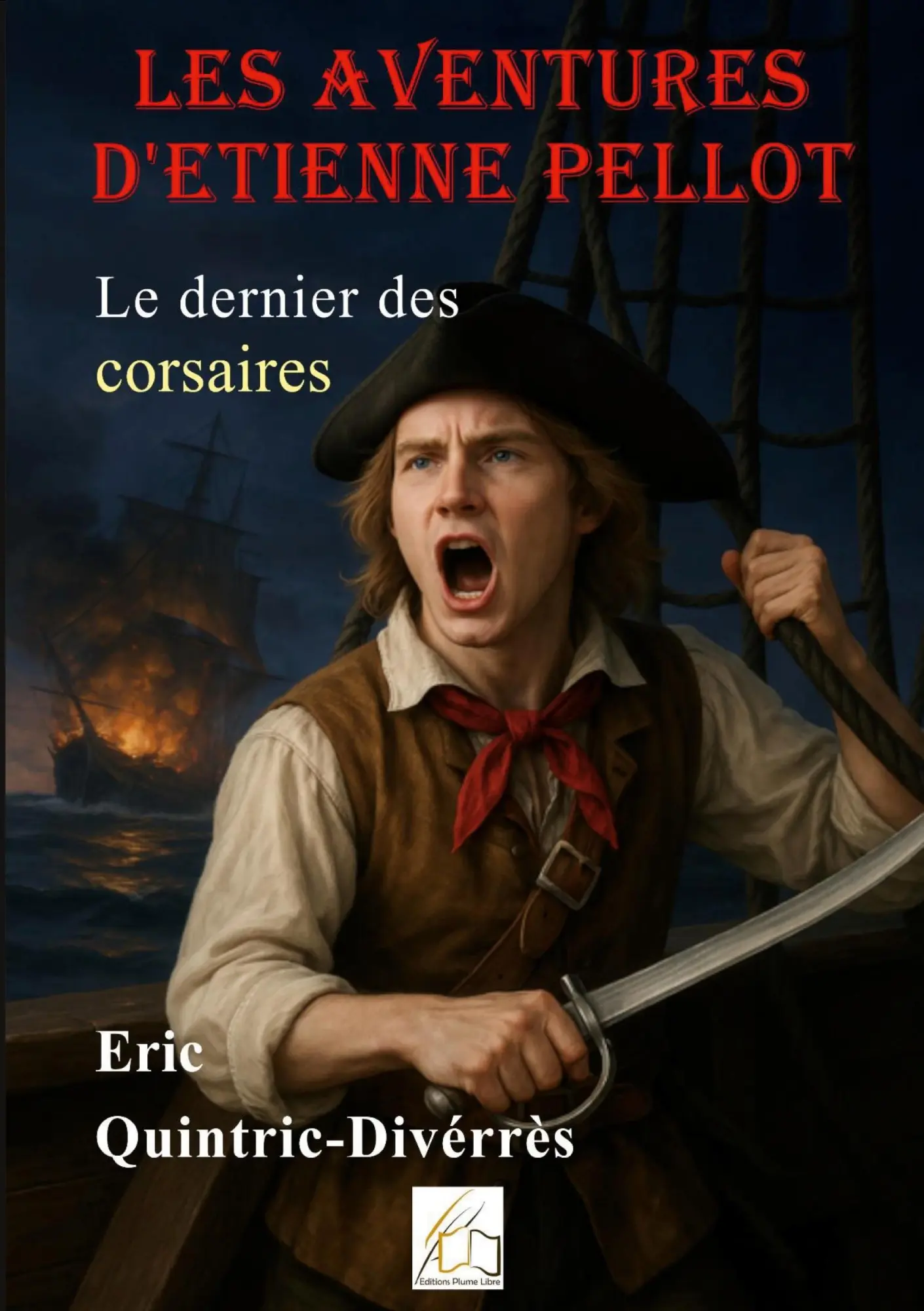 Cover: 9782494934481 | Les aventures d'Etienne Pellot | Le dernier des corsaires | Buch