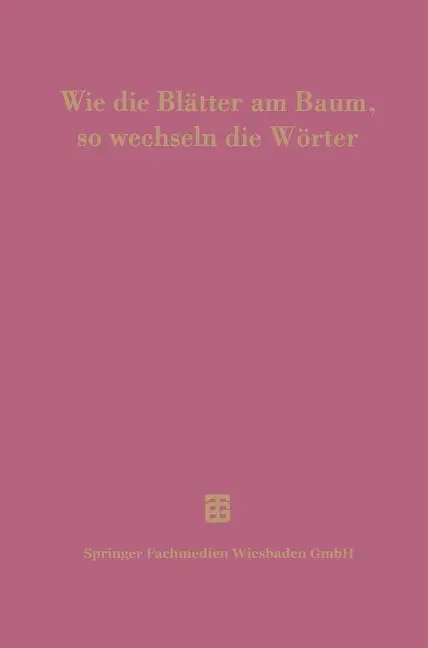 Cover: 9783663124481 | Wie die Blätter am Baum, so wechseln die Wörter | Heikki Solin (u. a.)