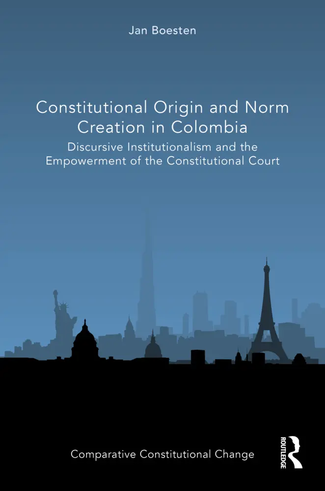 Cover: 9781032134581 | Constitutional Origin and Norm Creation in Colombia | Jan Boesten