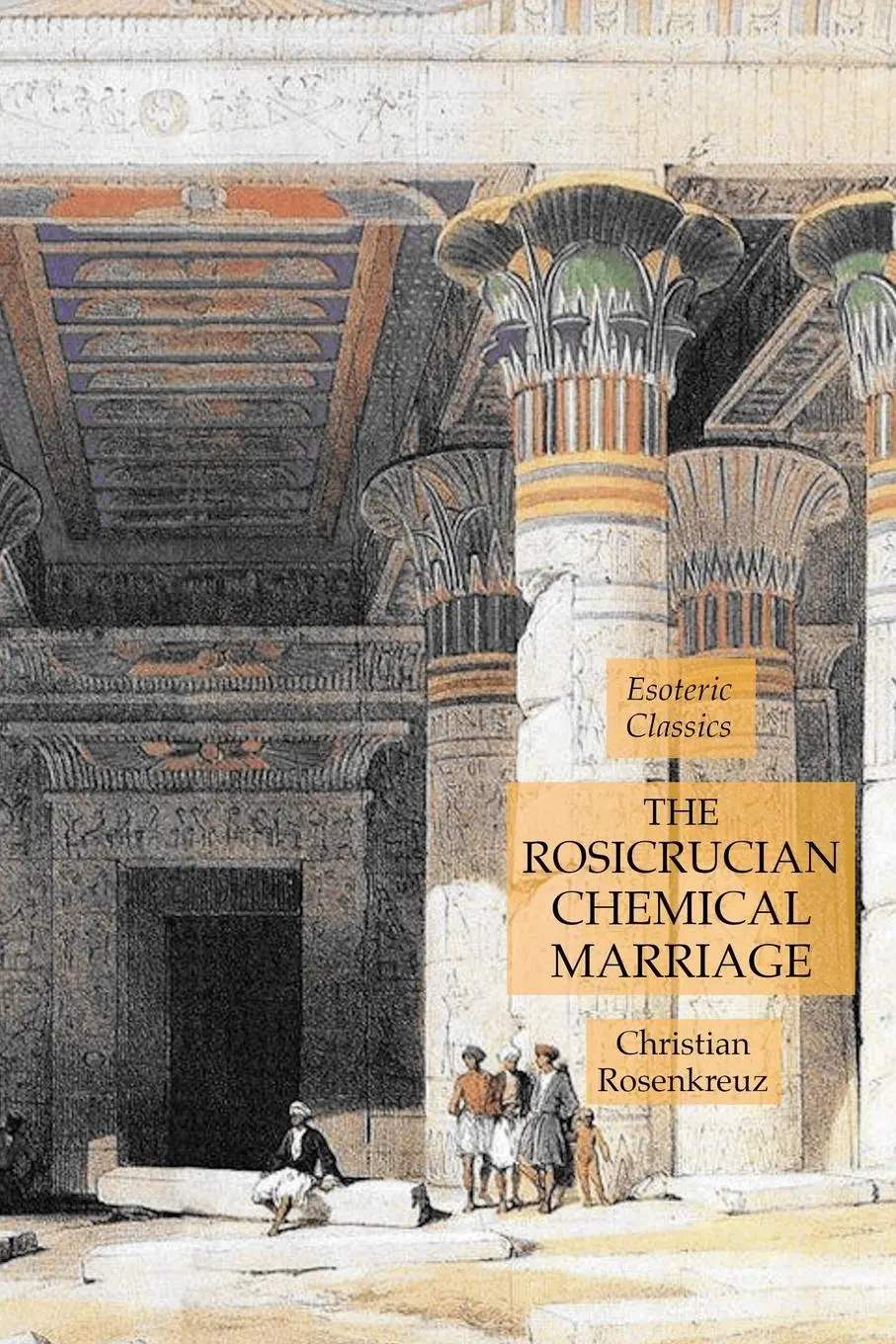 Cover: 9781631184581 | The Rosicrucian Chemical Marriage | Esoteric Classics | Rosenkreuz