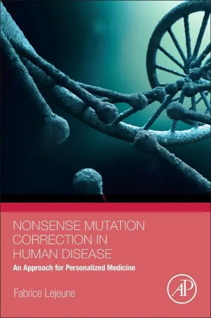 Cover: 9780128044681 | Nonsense Mutation Correction in Human Diseases | Lejeune (u. a.)