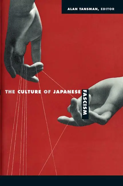 Cover: 9780822344681 | The Culture of Japanese Fascism | Alan Tansman | Taschenbuch | 2009