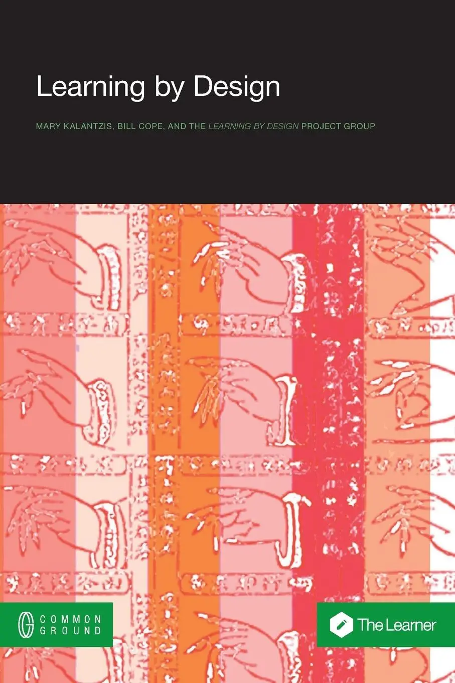 Cover: 9781612294681 | Learning by Design | Mary Kalantzis (u. a.) | Taschenbuch | Englisch