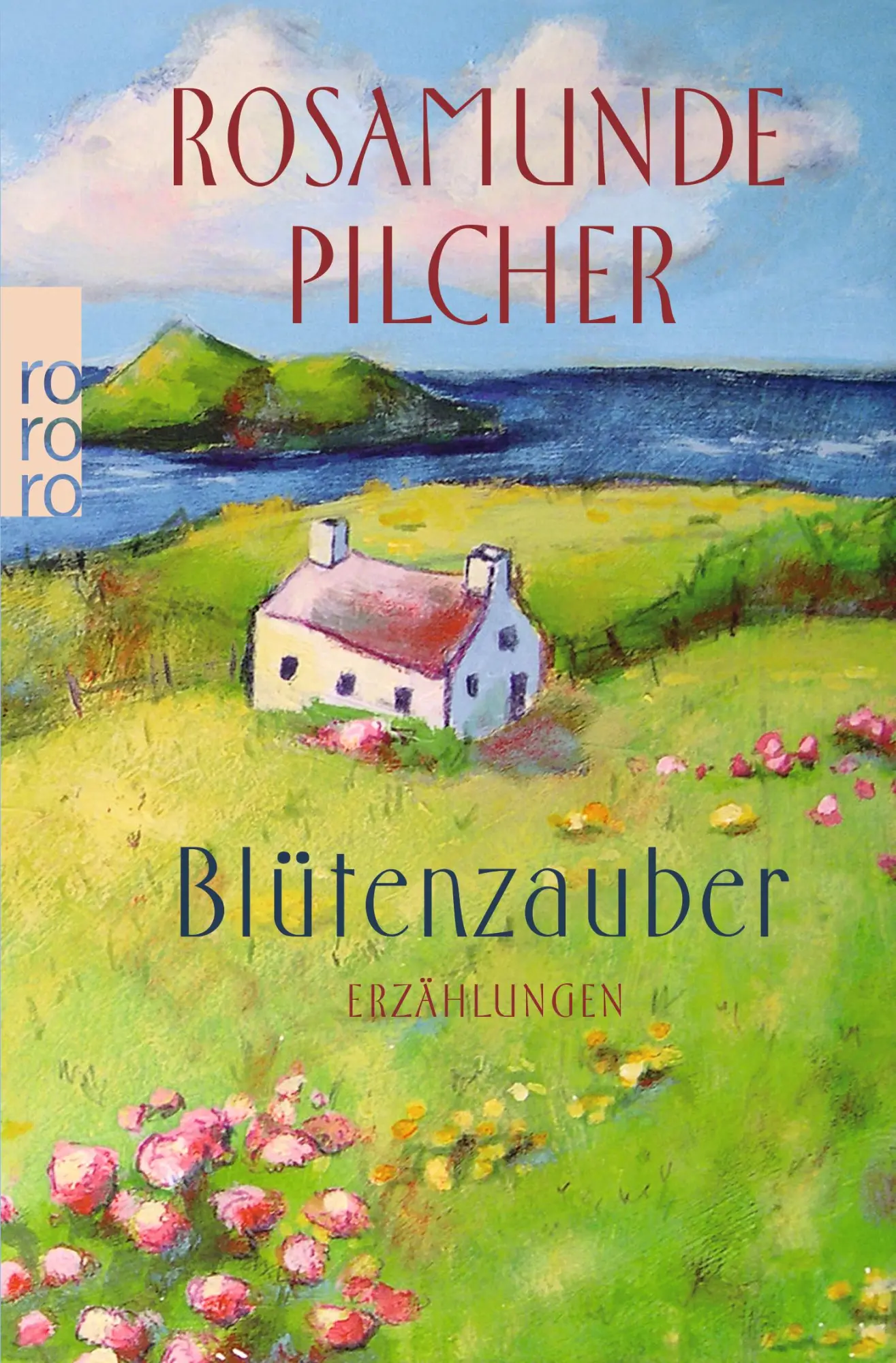 Cover: 9783499244681 | Blütenzauber | Erzählungen | Rosamunde Pilcher | Taschenbuch | 94 S.