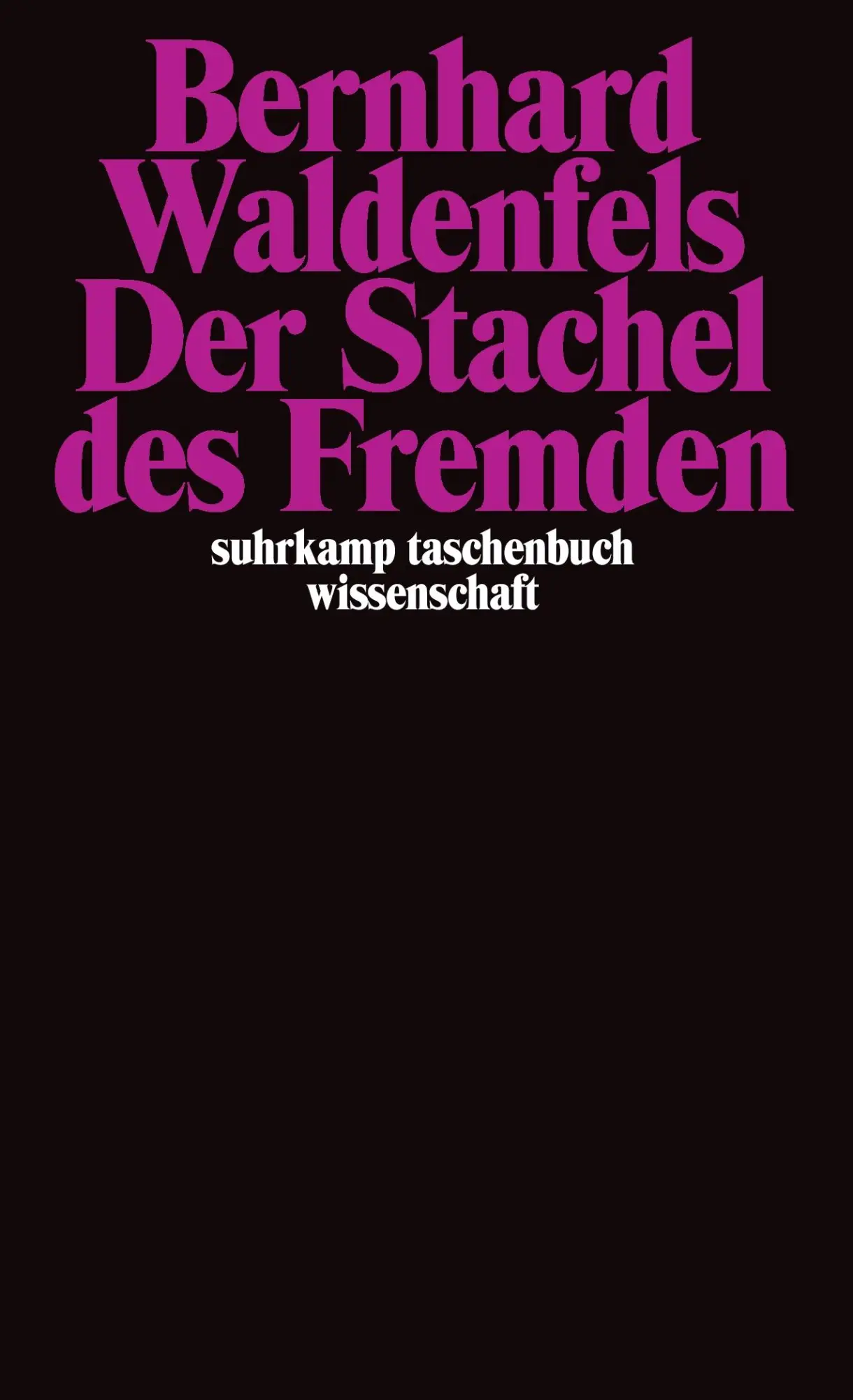 Cover: 9783518284681 | Der Stachel des Fremden | Bernhard Waldenfels | Taschenbuch | 278 S.
