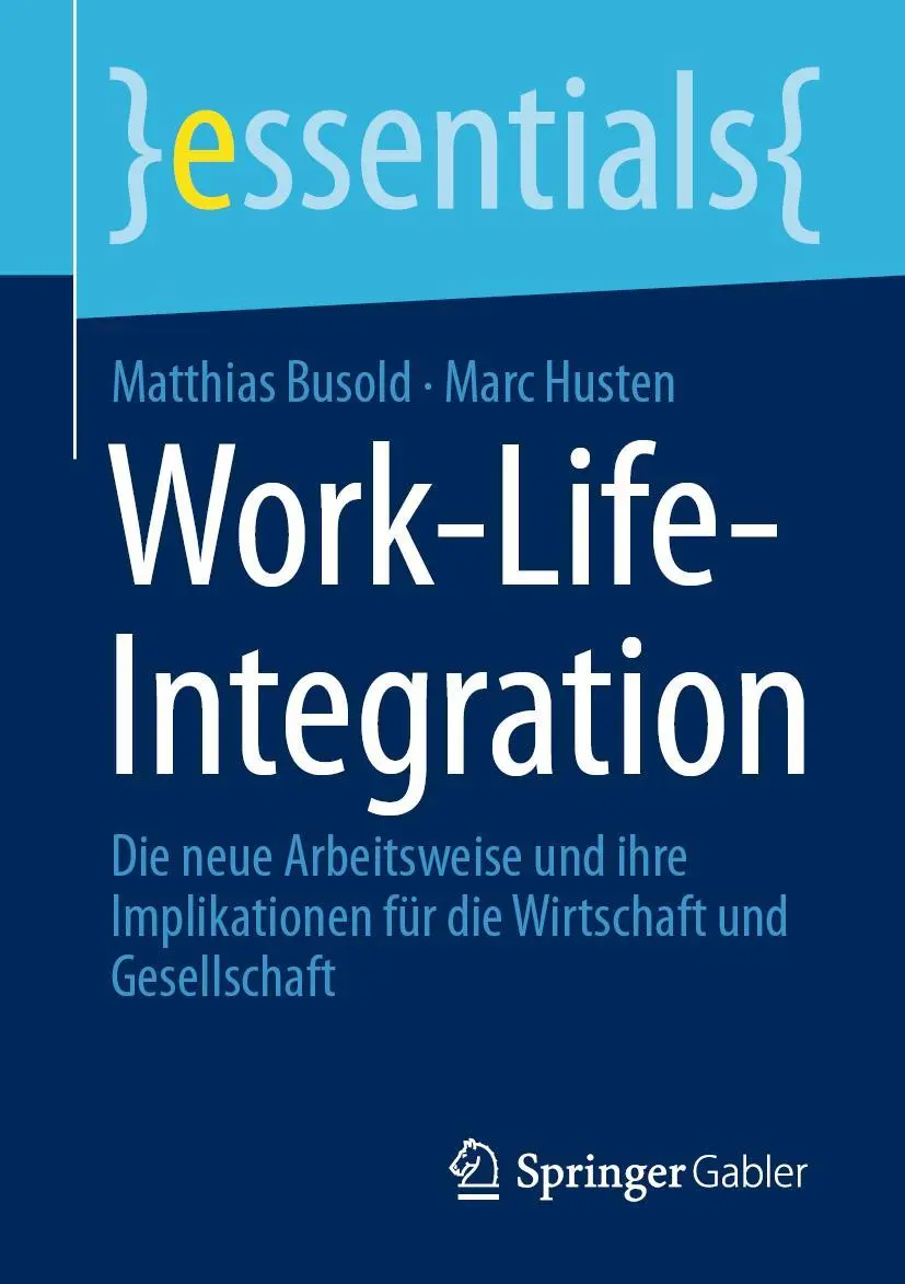 Cover: 9783658324681 | Work-Life-Integration | Marc Husten (u. a.) | Taschenbuch | Deutsch