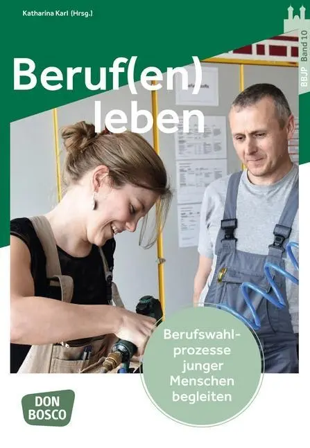 Cover: 9783769824681 | Beruf(en) leben | Jugendpastoralinstitut | Taschenbuch | 180 S. | 2020