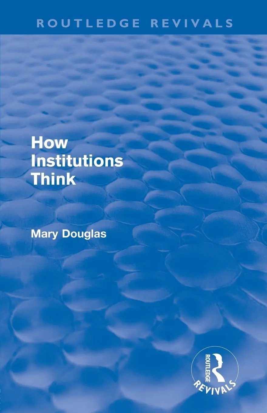 Cover: 9780415684781 | How Institutions Think (Routledge Revivals) | Mary Douglas | Buch