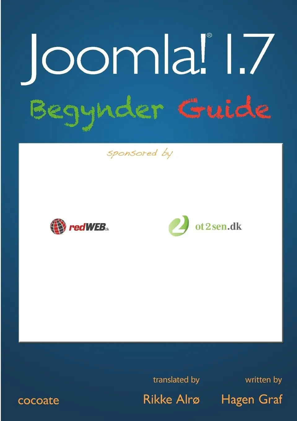 Cover: 9781447884781 | Joomla! 1.7 - Begynder Guide | Hagen Graf | Taschenbuch | Dänisch