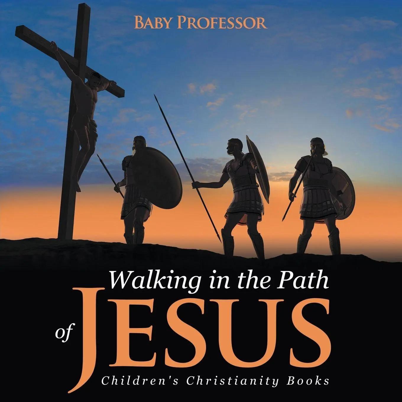 Cover: 9781541904781 | Walking in the Path of Jesus Children's Christianity Books | Baby