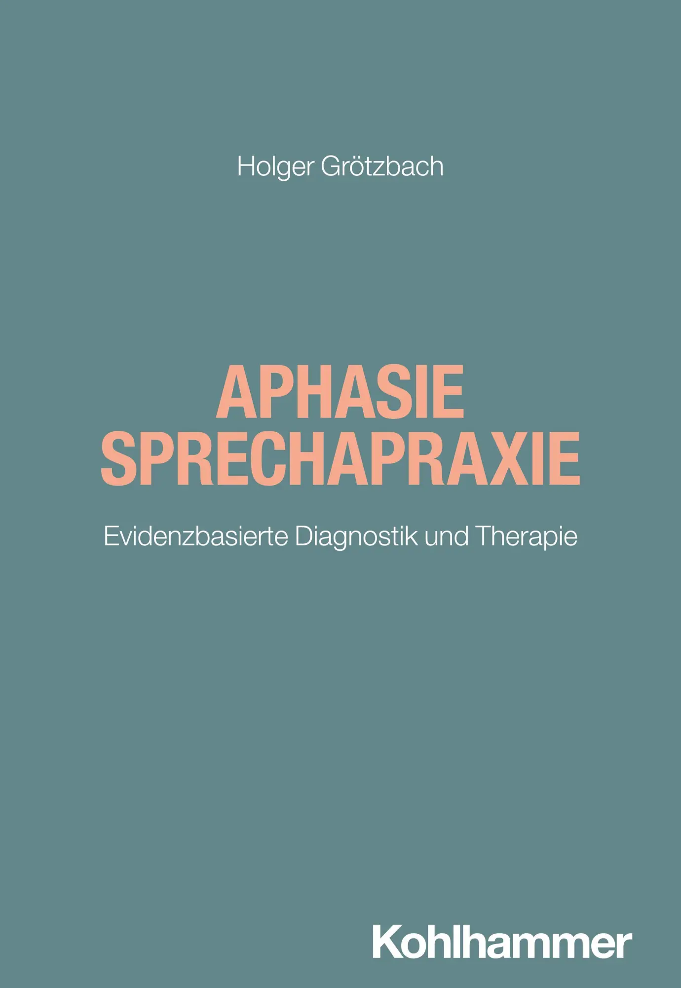 Cover: 9783170454781 | Aphasie/Sprechapraxie | Evidenzbasierte Diagnostik und Therapie | Buch
