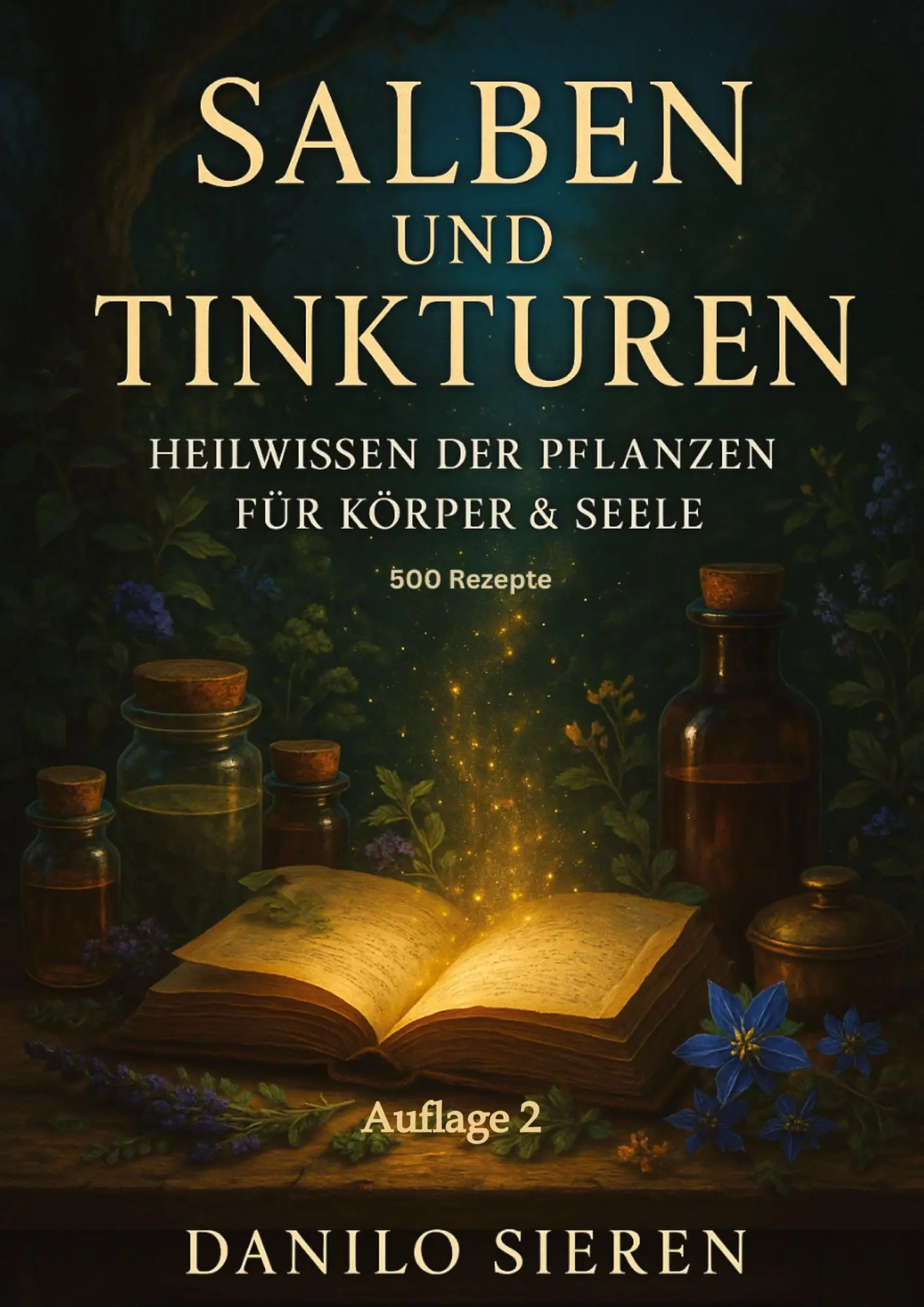 Cover: 9783384774781 | Salben und Tinkturen | Danilo Sieren | Taschenbuch | 836 S. | Deutsch