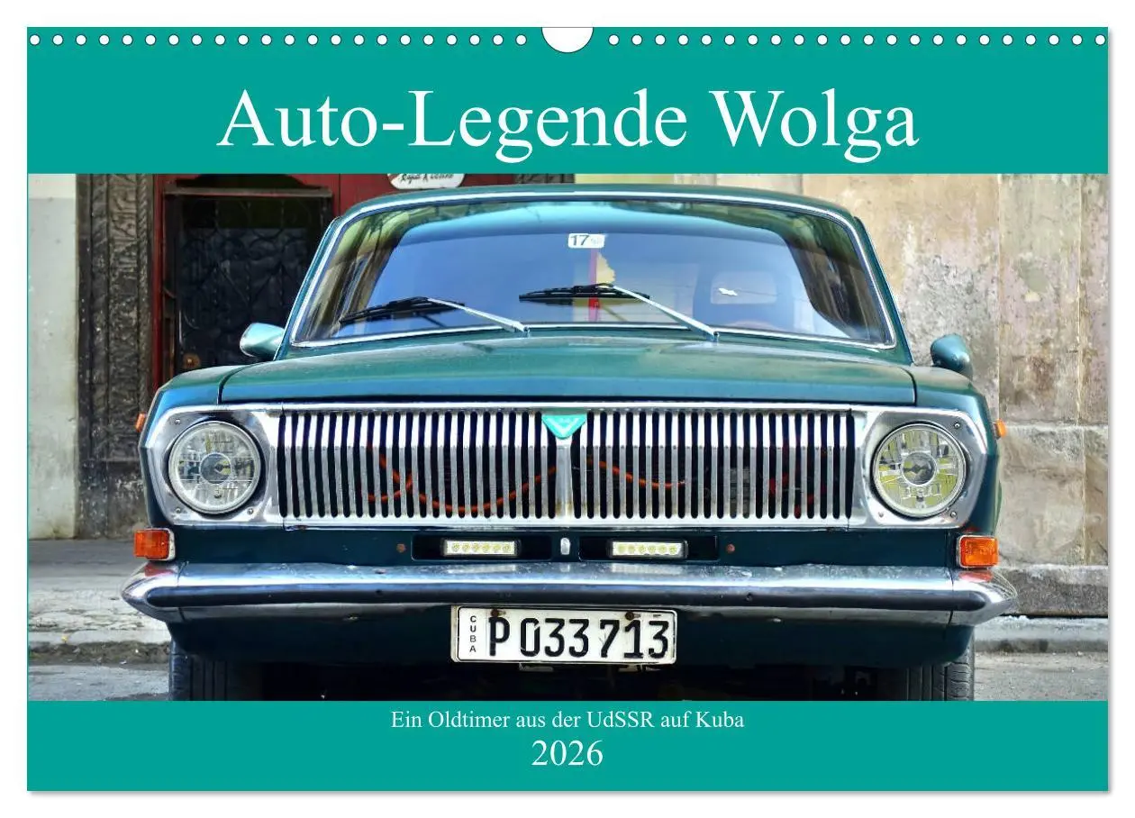 Cover: 9783457964781 | Auto-Legende Wolga - Ein Oldtimer aus der UdSSR auf Kuba...