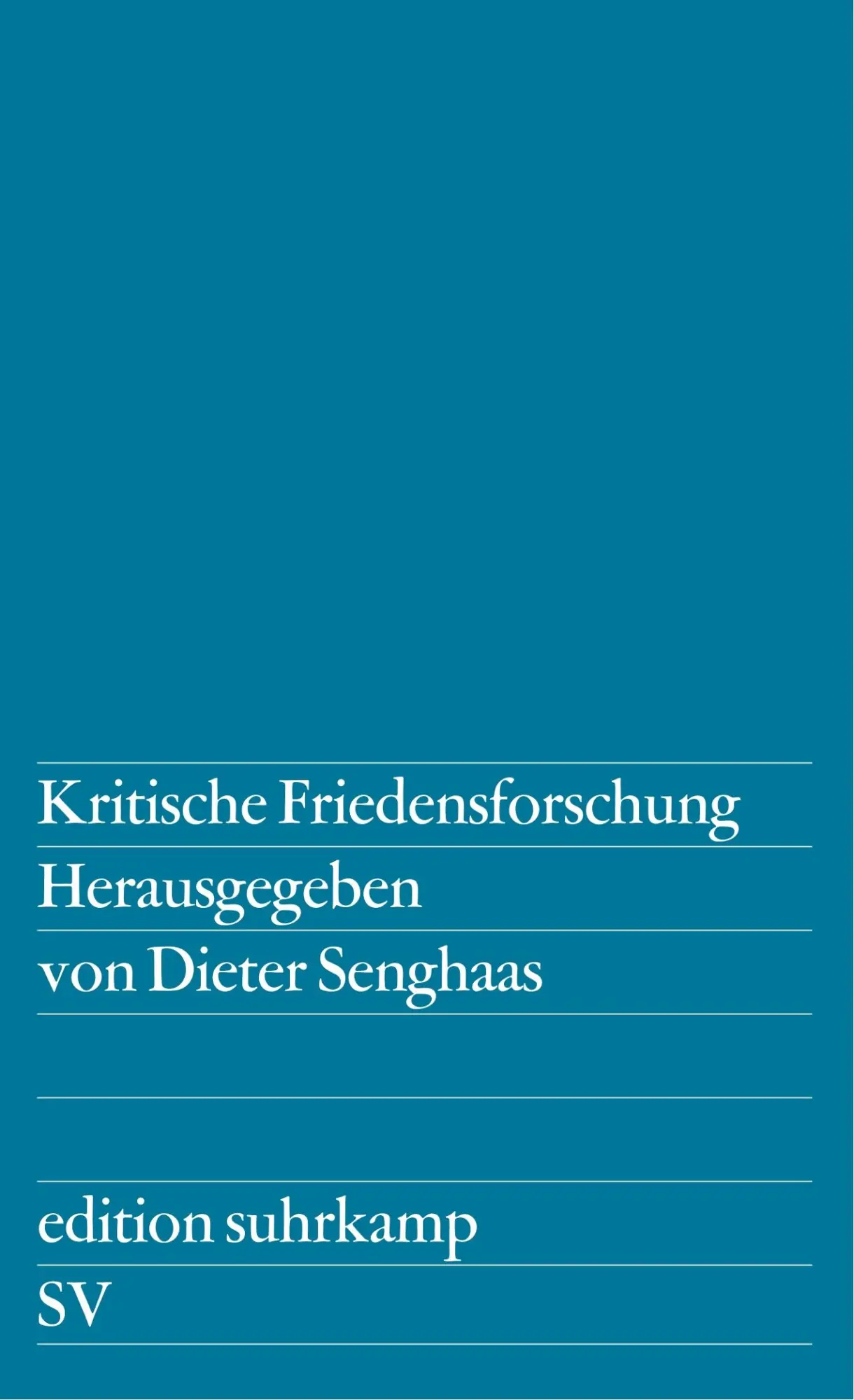Cover: 9783518104781 | Kritische Friedensforschung | Dieter Senghaas | Taschenbuch | 423 S.