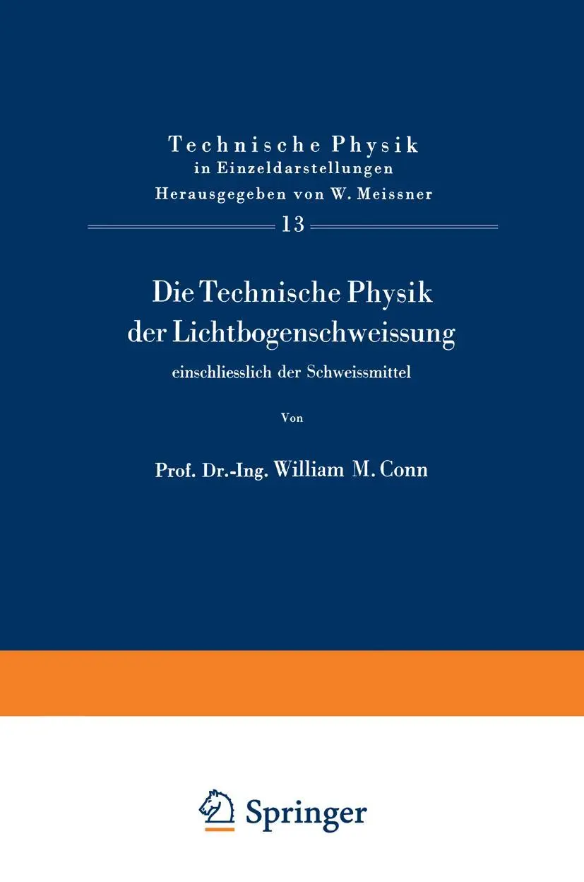 Cover: 9783540024781 | Die Technische Physik der Lichtbogenschweissung einschliesslich der...