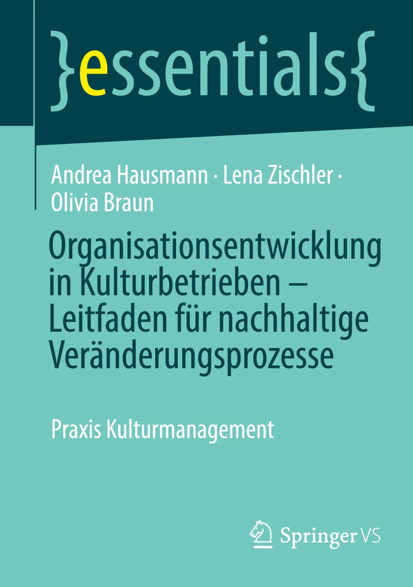 Cover: 9783658484781 | Organisationsentwicklung in Kulturbetrieben - Leitfaden für...