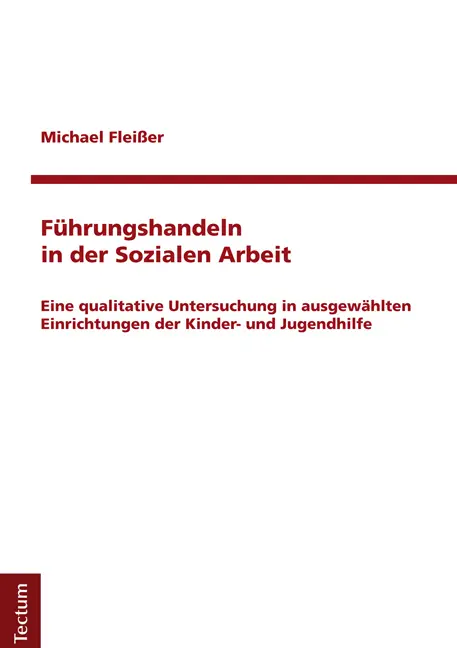 Cover: 9783828834781 | Führungshandeln in der Sozialen Arbeit | Michael Fleißer | Taschenbuch