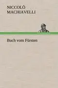 Cover: 9783847264781 | Buch vom Fürsten | Niccolò Machiavelli | Buch | 172 S. | Deutsch