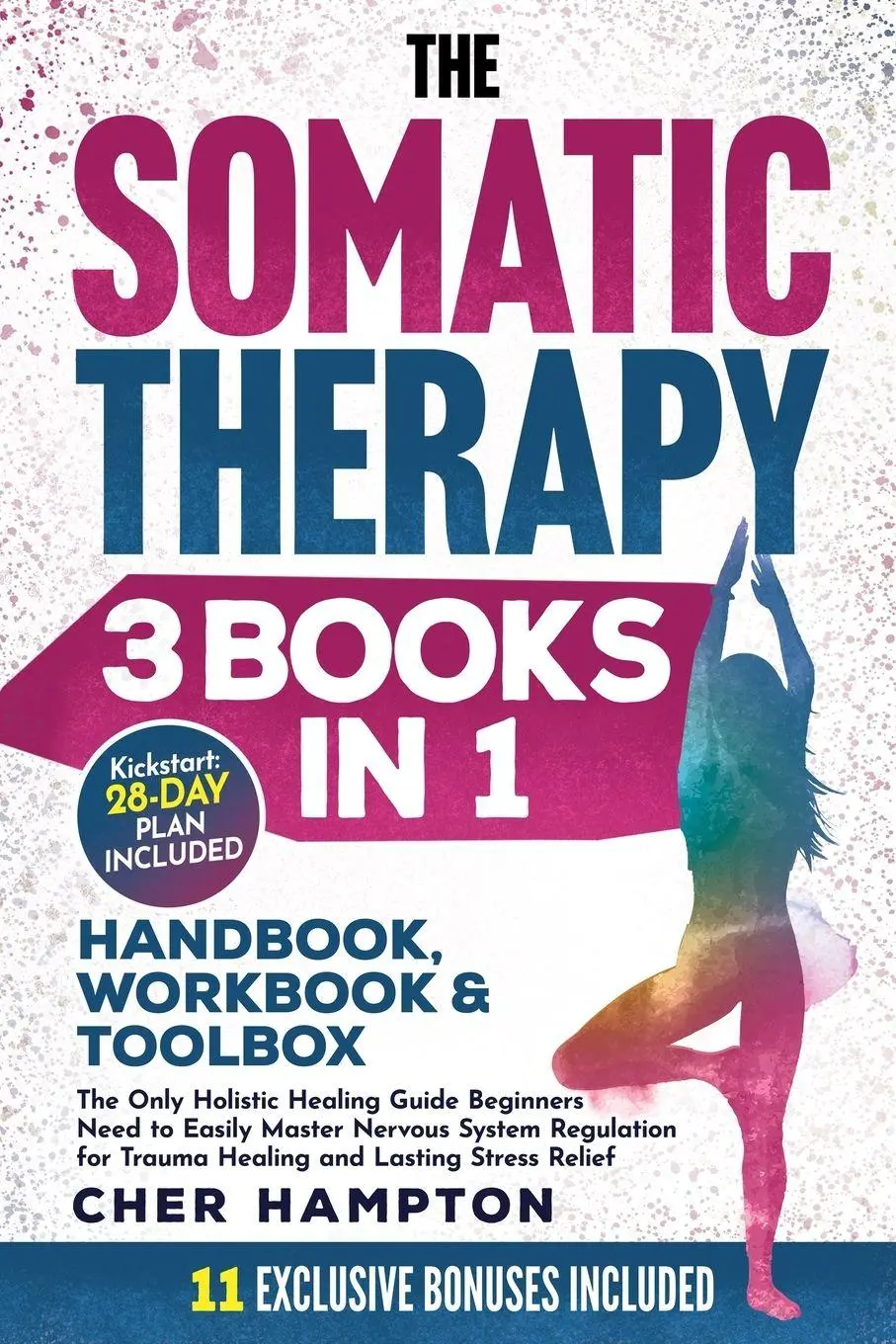 Cover: 9789083354781 | The Somatic Therapy Handbook, Workbook &amp; Toolbox (3 Books in 1) | Buch