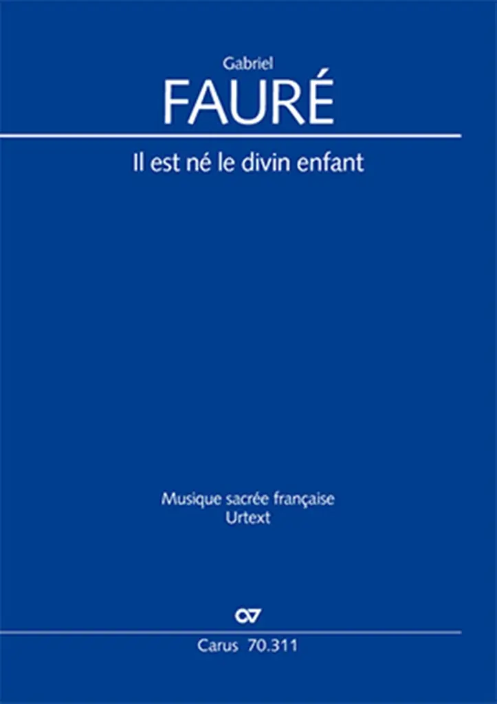 Cover: 9790007244781 | Il est né le divin enfant | Gottes Kind ist uns heut' gebor'n | Fauré