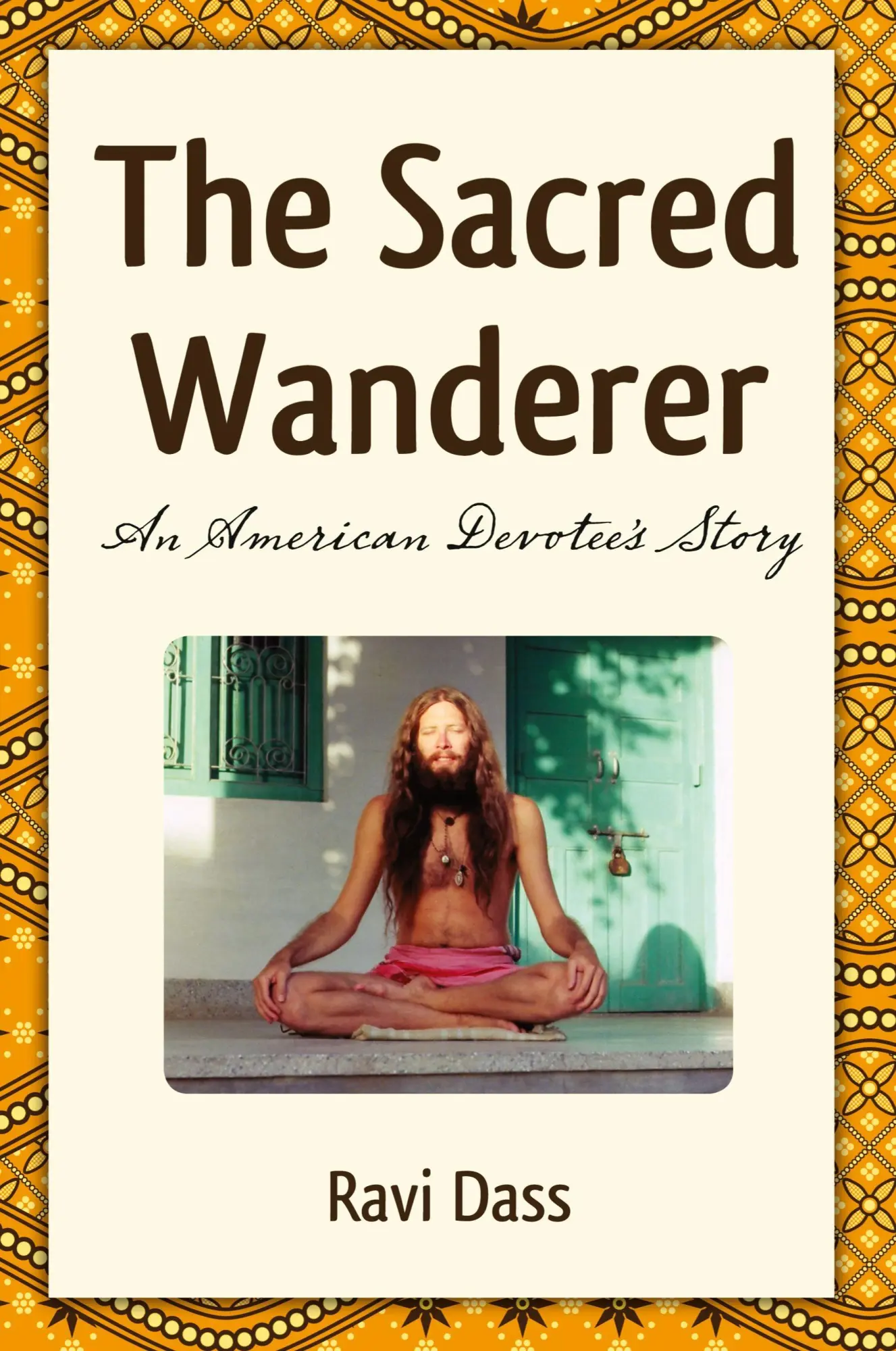 Cover: 9780615344881 | The Sacred Wanderer | Ravi Dass | Taschenbuch | Englisch | 2010
