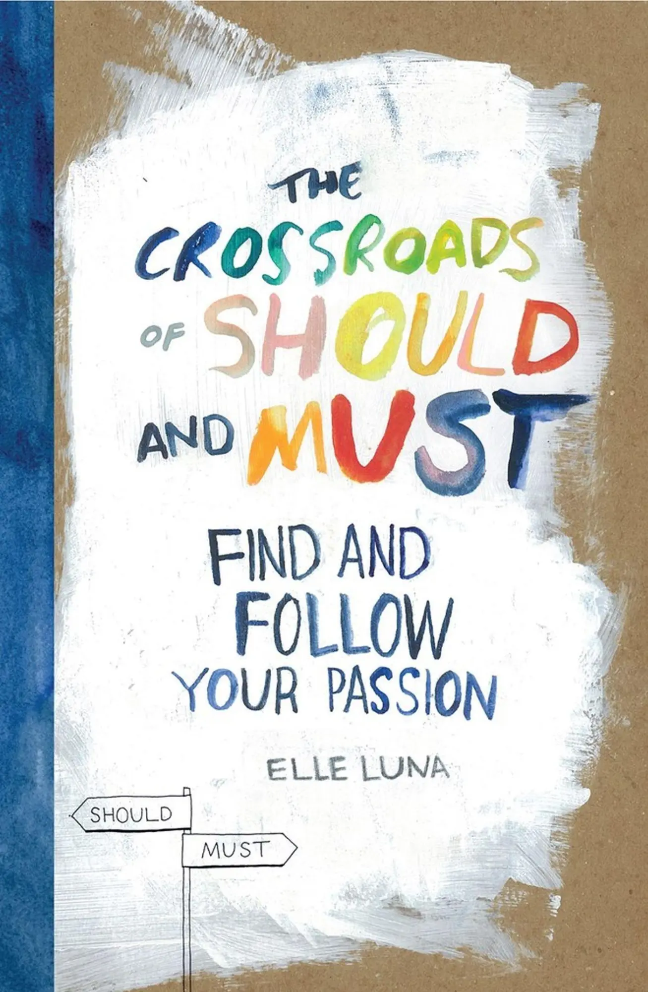 Cover: 9780761184881 | The Crossroads of Should and Must | Elle Luna | Buch | Workman Adult