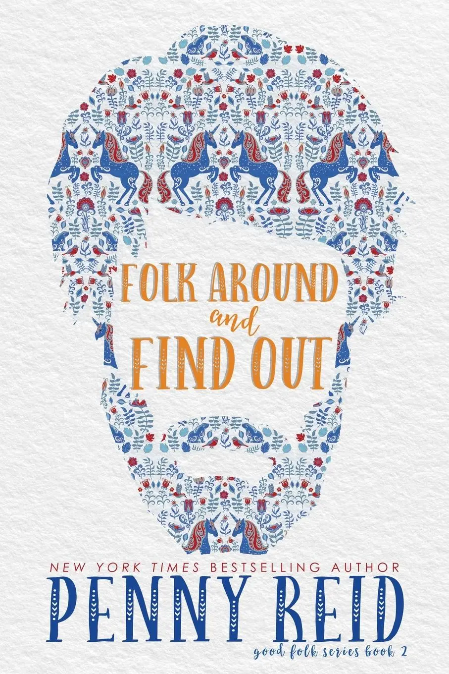 Cover: 9781942874881 | Folk Around and Find Out | Penny Reid | Taschenbuch | Englisch | 2022