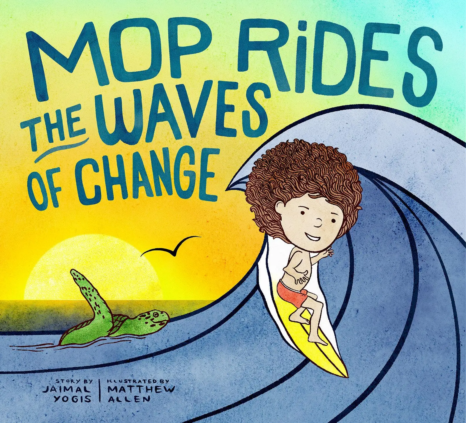Cover: 9781946764881 | Mop Rides the Waves of Change | Jaimal Yogis | Buch | Englisch | 2021