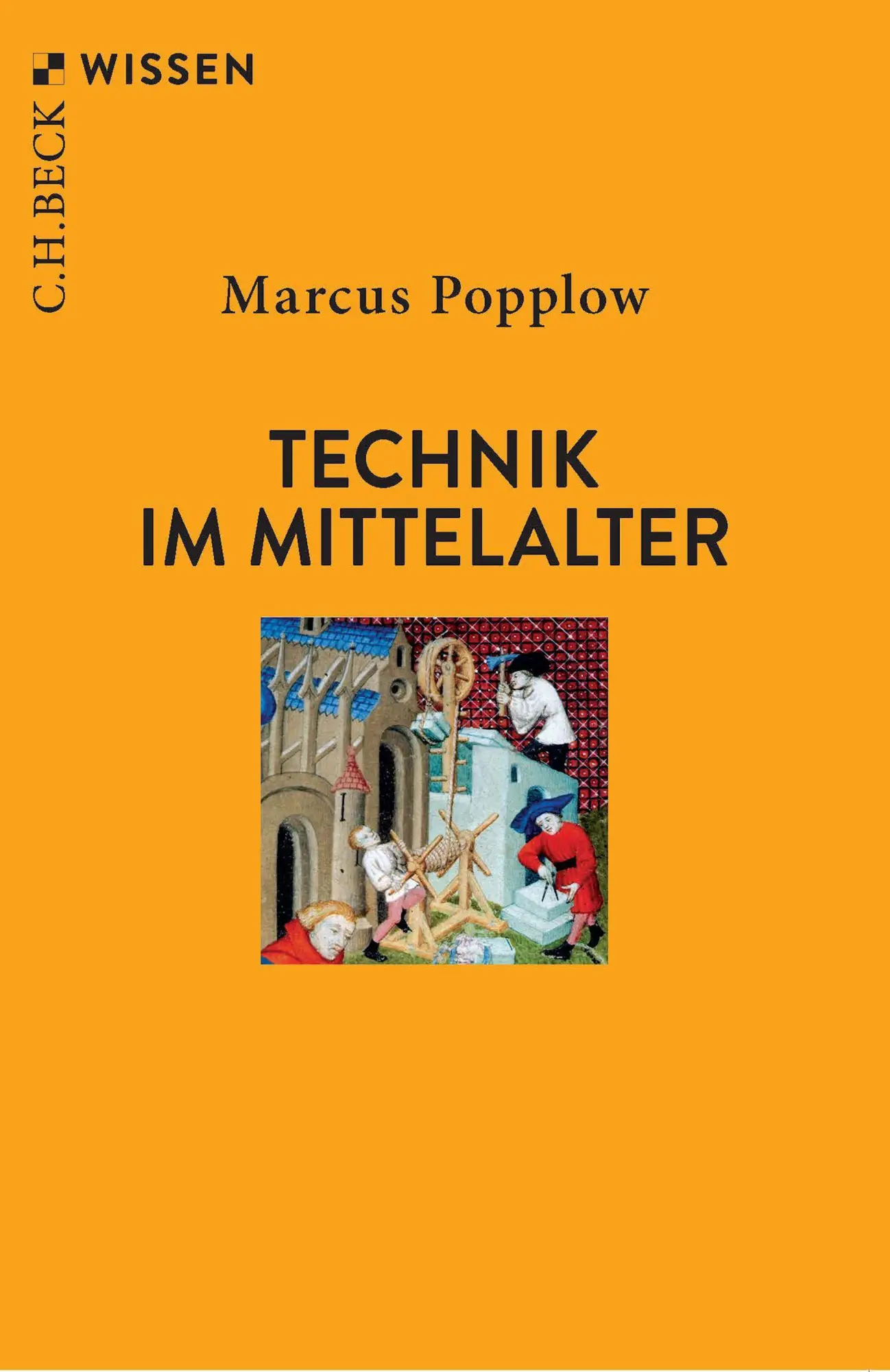Cover: 9783406844881 | Technik im Mittelalter | Marcus Popplow | Taschenbuch | 128 S. | 2026