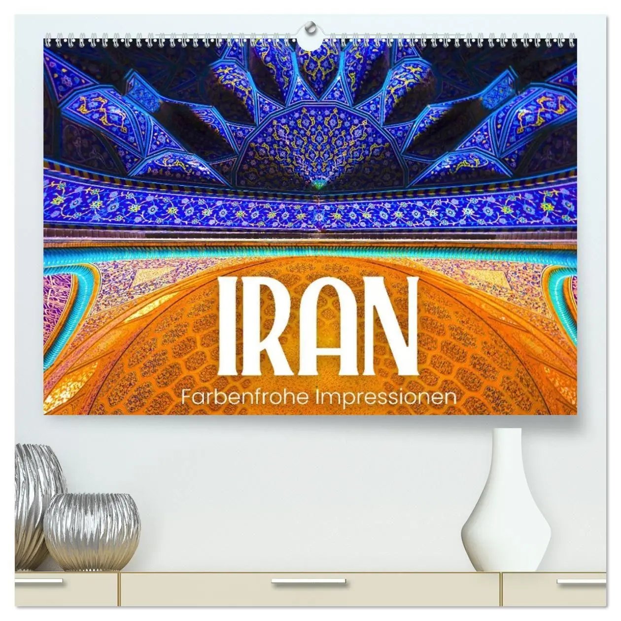 Cover: 9783569374881 | Iran - Farbenfrohe Impressionen (hochwertiger Premium Wandkalender...