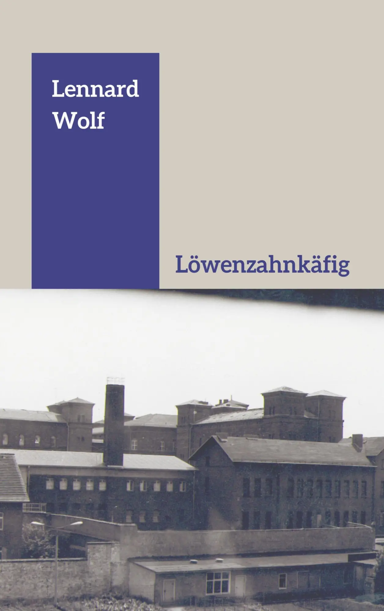 Cover: 9783769354881 | Löwenzahnkäfig | Lennard Wolf | Taschenbuch | 270 S. | Deutsch | 2025
