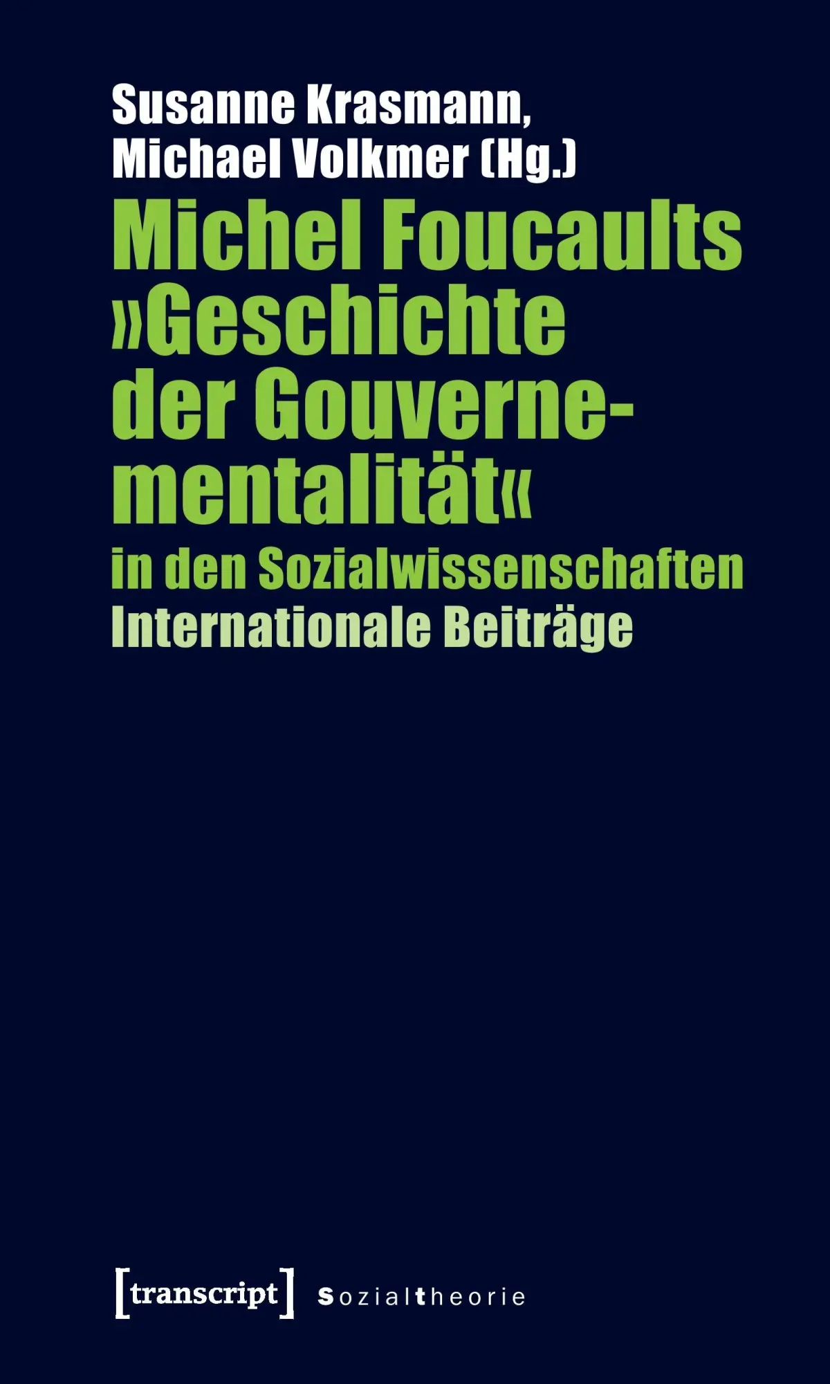 Cover: 9783899424881 | Michel Foucaults 'Geschichte der Gouvernementalität' in den...