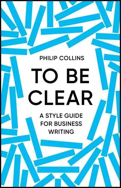 Cover: 9781529414981 | To Be Clear | Philip Collins | Buch | Gebunden | Englisch | 2021