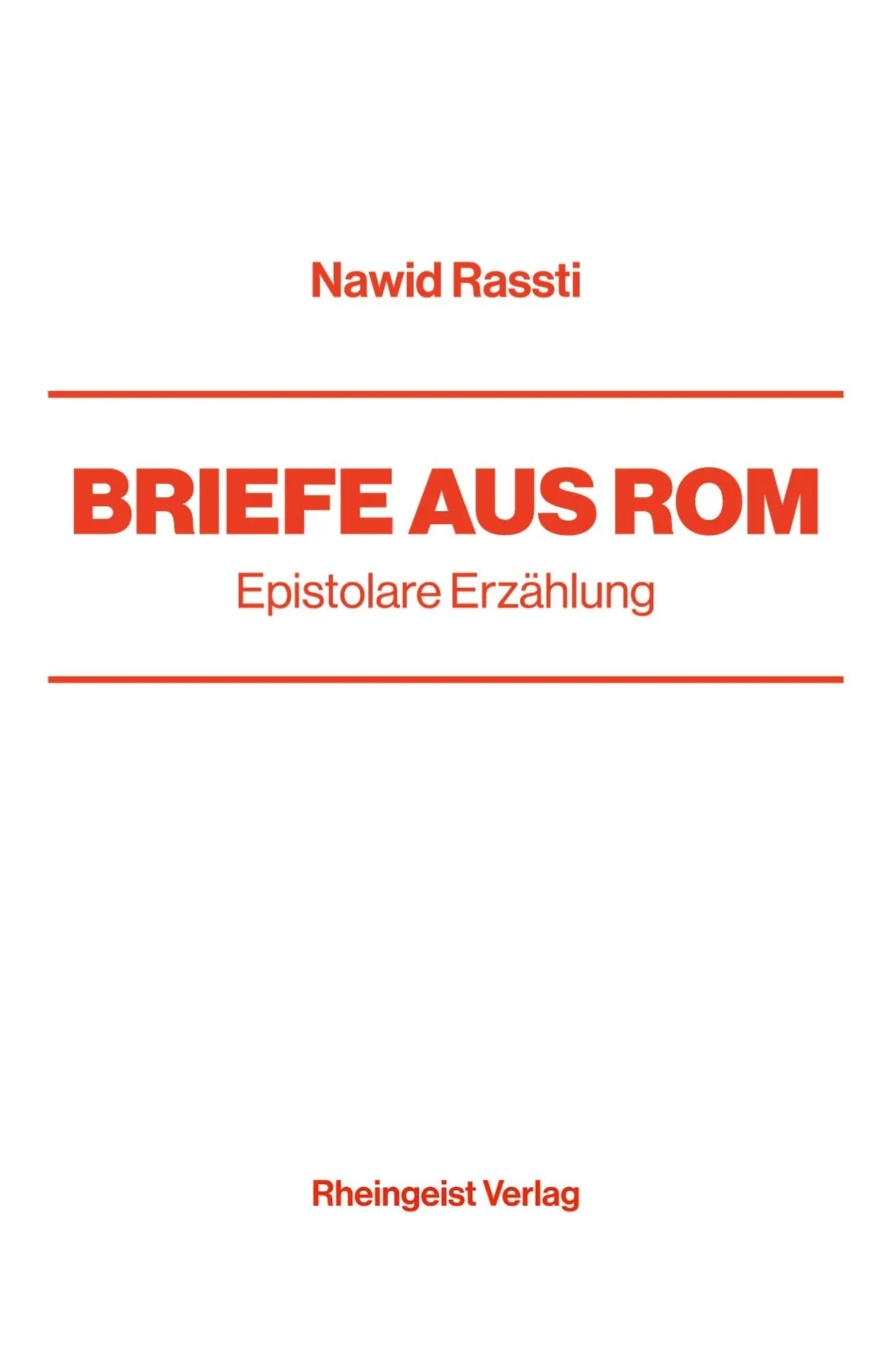 Cover: 9783000834981 | Briefe aus Rom | Epistolare Erzählung | Nawid Rassti | Taschenbuch
