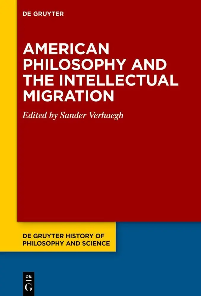 Cover: 9783111334981 | American Philosophy and the Intellectual Migration | Sander Verhaegh