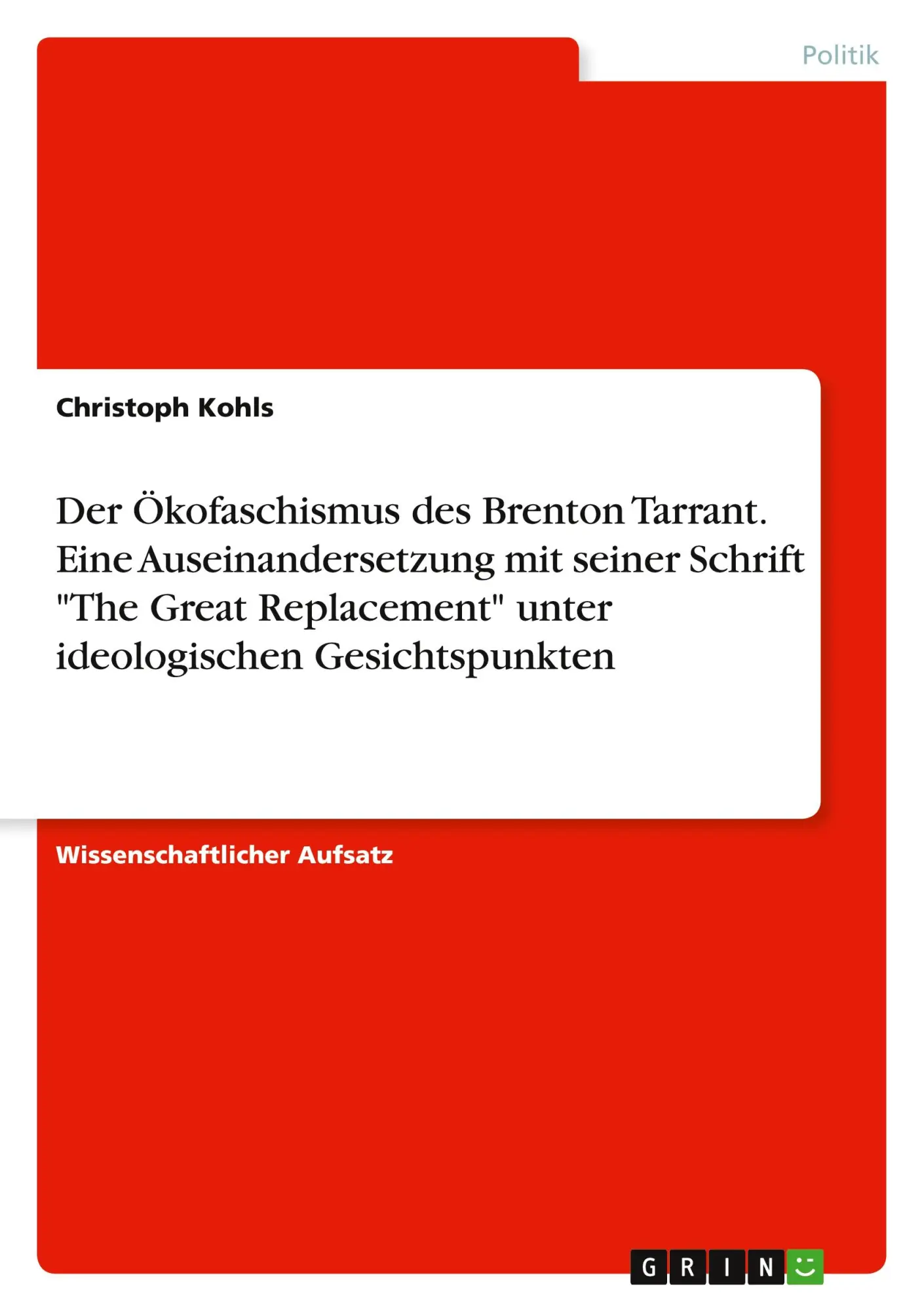 Cover: 9783668984981 | Der Ökofaschismus des Brenton Tarrant. Eine Auseinandersetzung mit...
