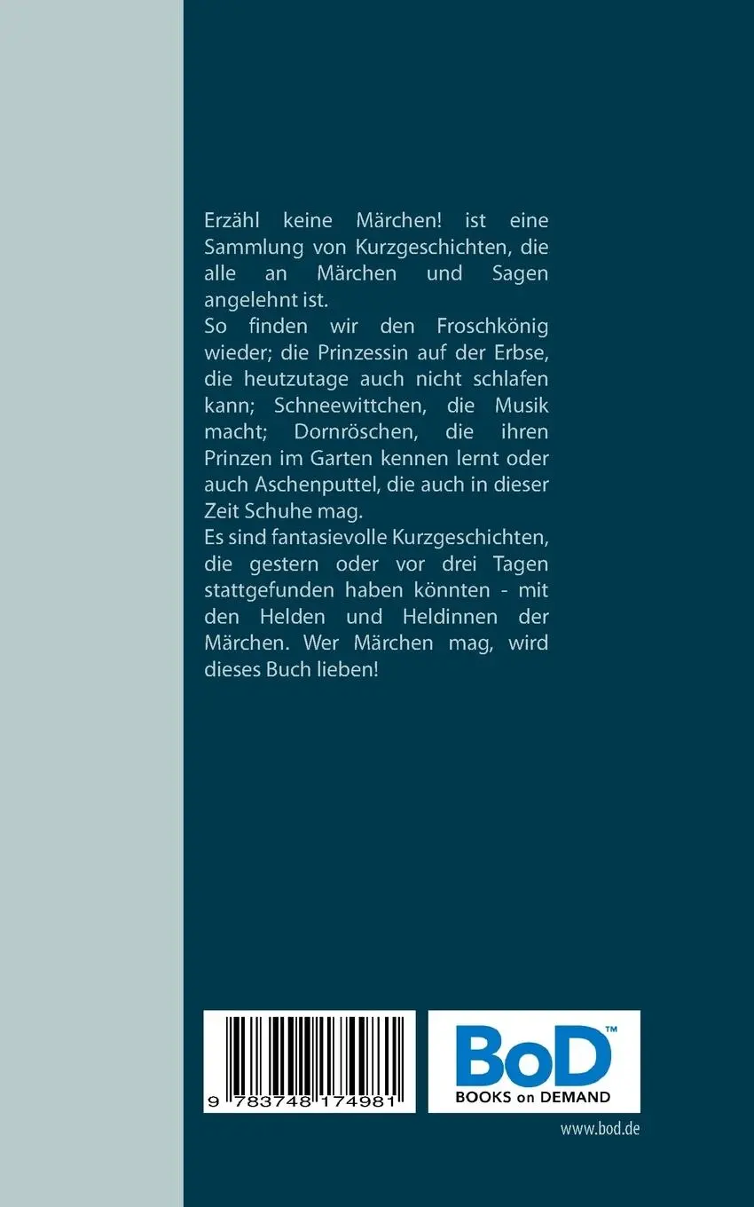 Rückseite: 9783748174981 | Erzähl keine Märchen! | magische Kurzgeschichten märchenhaft angelehnt